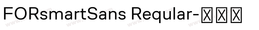 FORsmartSans Reqular字体转换